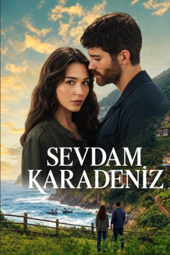 مسلسل حبي البحر الاسود Black Sea Love مترجم قصة عشق